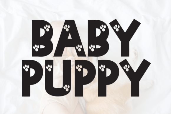 Baby Puppy: A Playful Font for Heartwarming Designs