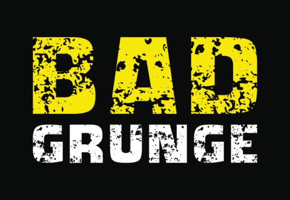 Bad Grunge: Unleashing Audacious Typography